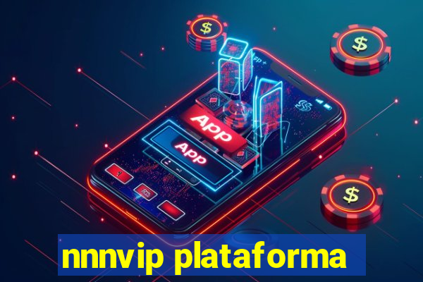 nnnvip plataforma